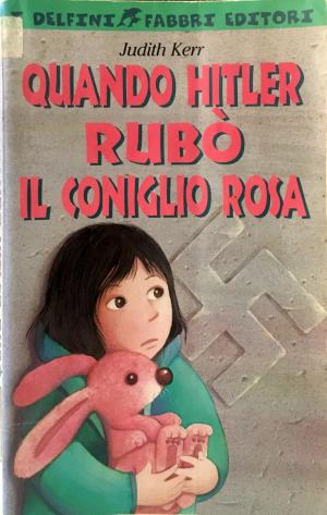 QUANDO HITLER RUBO' IL CONIGLIO ROSA